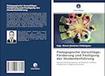 Pädagogische Vorschläge: Förderung und Festigung der Studentenführung