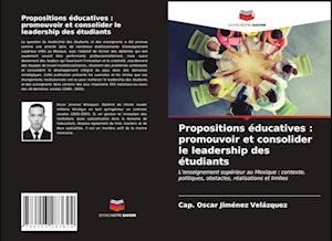 Propositions éducatives : promouvoir et consolider le leadership des étudiants