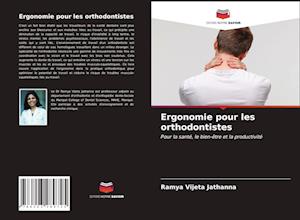 Ergonomie pour les orthodontistes