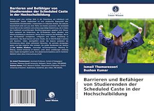 Barrieren und Befähiger von Studierenden der Scheduled Caste in der Hochschulbildung