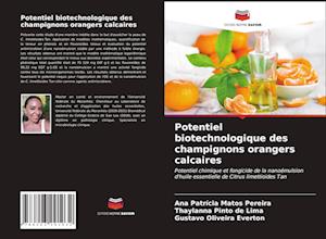 Potentiel biotechnologique des champignons orangers calcaires