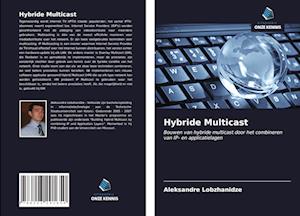 Hybride Multicast