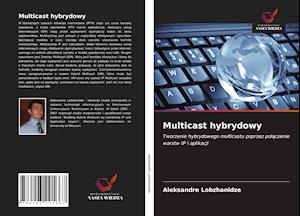 Multicast hybrydowy