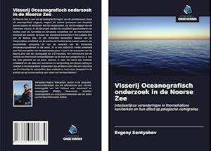 Visserij Oceanografisch onderzoek in de Noorse Zee