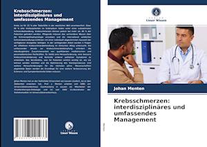 Krebsschmerzen: interdisziplinäres und umfassendes Management