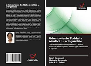 Udomowienie Toddalia asiatica L. w Ugandzie