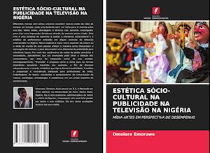 ESTÉTICA SÓCIO-CULTURAL NA PUBLICIDADE NA TELEVISÃO NA NIGÉRIA