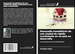 Desarrollo inmobiliario de una ciudad de rápido crecimiento en un país en desarrollo