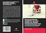 Desenvolvimento Imobiliário de Uma Cidade em Rápido Crescimento num País em Desenvolvimento