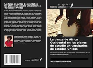 La danza de África Occidental en los planes de estudio universitarios de Estados Unidos