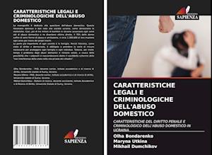 Caratteristiche Legali E Criminologiche Dell'abuso Domestico