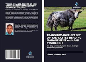 TRANSHUMANCE-EFFECT OP YAK-CATTLE HERDING MANAGEMENT en HAAR FYSIOLOGIE