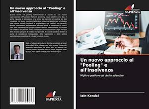 Un nuovo approccio al "Pooling" e all'insolvenza