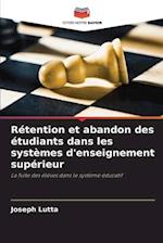 Rétention et abandon des étudiants dans les systèmes d'enseignement supérieur