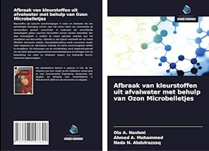 Afbraak van kleurstoffen uit afvalwater met behulp van Ozon Microbelletjes