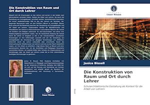 Die Konstruktion von Raum und Ort durch Lehrer