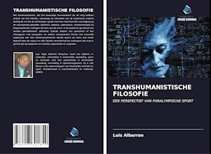 TRANSHUMANISTISCHE FILOSOFIE