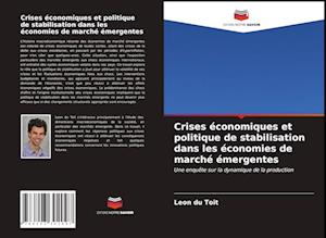 Crises économiques et politique de stabilisation dans les économies de marché émergentes