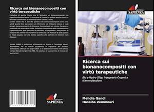 Ricerca sui bionanocompositi con virtù terapeutiche