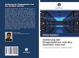 Isolierung der Flugprojektion und des Gewebes Internet