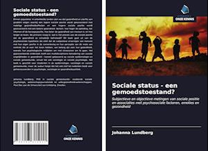 Sociale status - een gemoedstoestand?