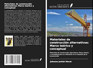 Materiales de construcción alternativos: Marco teórico y conceptual