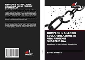 Rompere Il Silenzio Sulla Violazione in Una Prigione Sudafricana