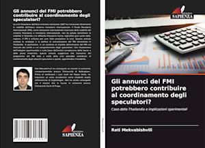 Gli annunci del FMI potrebbero contribuire al coordinamento degli speculatori?