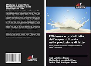 Efficienza e produttività dell'acqua utilizzata nella produzione di latte