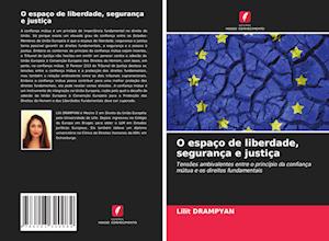 O espaço de liberdade, segurança e justiça