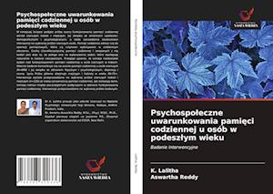 Psychospoleczne uwarunkowania pami&#281;ci codziennej u osób w podeszlym wieku