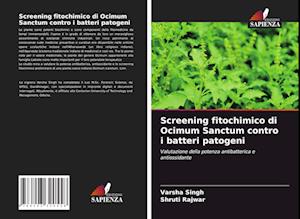 Screening fitochimico di Ocimum Sanctum contro i batteri patogeni