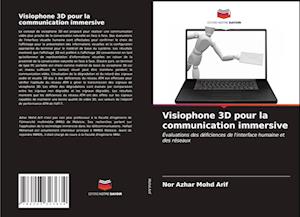 Visiophone 3D pour la communication immersive