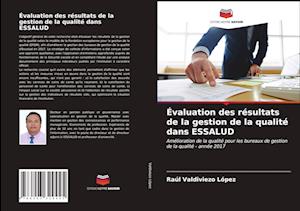 Évaluation des résultats de la gestion de la qualité dans ESSALUD