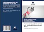 Frakturen des Unterarms, des Handgelenks und der Hand