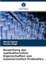 Bewertung der antibakteriellen Eigenschaften von kommerziellen Probiotika