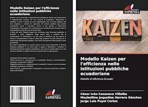 Modello Kaizen per l'efficienza nelle istituzioni pubbliche ecuadoriane