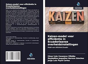 Kaizen-model voor efficiëntie in Ecuadoriaanse overheidsinstellingen