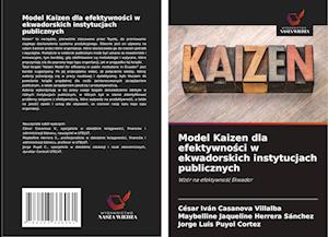 Model Kaizen dla efektywnosci w ekwadorskich instytucjach publicznych