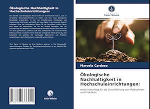 Ökologische Nachhaltigkeit in Hochschuleinrichtungen: