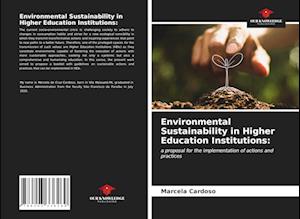 Environmental Sustainability in Higher Education Institutions: