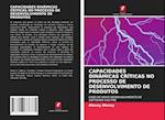 CAPACIDADES DINÂMICAS CRÍTICAS NO PROCESSO DE DESENVOLVIMENTO DE PRODUTOS