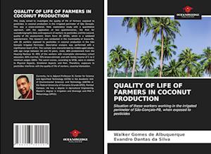 QUALITY OF LIFE OF FARMERS IN COCONUT PRODUCTION