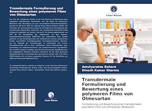 Transdermale Formulierung und Bewertung eines polymeren Films von Olmesartan