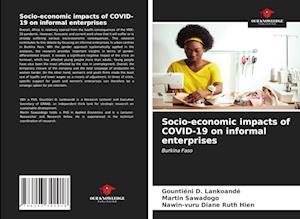 Socio-economic impacts of COVID-19 on informal enterprises