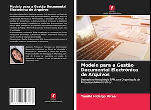 Modelo para a Gestão Documental Electrónica de Arquivos