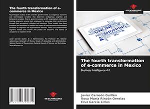 The fourth transformation of e-commerce in Mexico