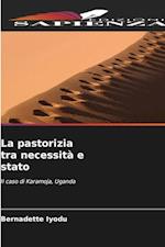 La pastorizia tra necessità e stato