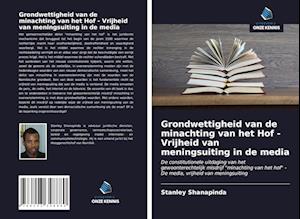 Grondwettigheid van de minachting van het Hof - Vrijheid van meningsuiting in de media