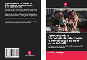 Aproveitando a tecnologia da informação e comunicação no bem-estar infantil